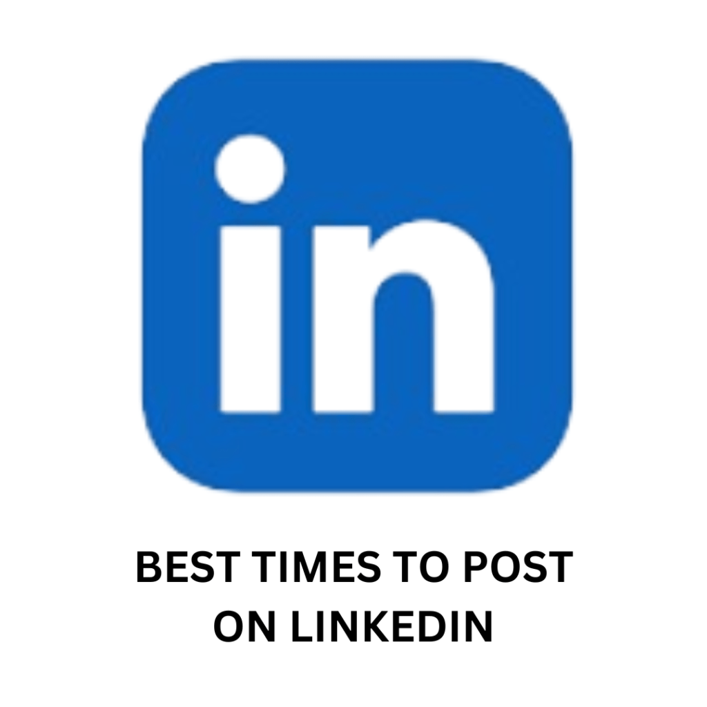 Best Times to Post on LinkedIn